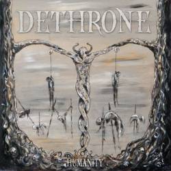 Dethrone (SWE) : Humanity